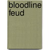Bloodline Feud door Charles Stross