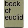 Book of Euclid by Rowan B. Fortune