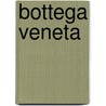 Bottega Veneta door Tomas Maier