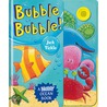 Bubble Bubble! by Jack Tickle