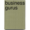 Business Gurus by Ian Wallis