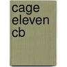 Cage Eleven Cb door Gerry Adams