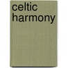 Celtic Harmony by Gomer Edwin Evans