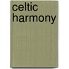 Celtic Harmony door Gomer Edwin Evans