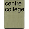 Centre College door Books Llc