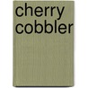 Cherry Cobbler door Johannah Reardon