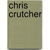 Chris Crutcher door Pamela B. Cole