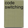 Code Switching door Eston Odongo