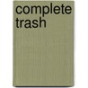 Complete Trash door Norman Crampton