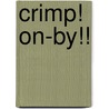 Crimp! On-By!! door Liz Parrish