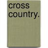 Cross Country. by George Walter Thornbury