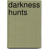 Darkness Hunts door Keri Arthur