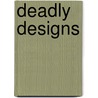 Deadly Designs door Dale Mayer