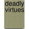 Deadly Virtues door Jo Bannister