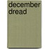 December Dread