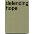 Defending Hope