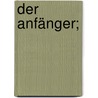 Der Anfänger; door Guttmann