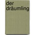 Der Dräumling