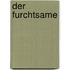 Der Furchtsame