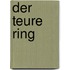 Der Teure Ring