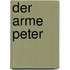 Der arme Peter