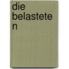 Die Belasteten by Götz Aly