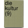 Die Kultur (9) by Sterreichische Leo-Gesellschaft