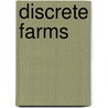 Discrete Farms by Ute Hörner