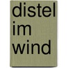 Distel im Wind door Karina Albrecht