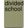 Divided School door Peter Woods