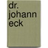 Dr. Johann Eck