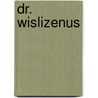 Dr. Wislizenus door Moritz Heimann