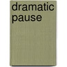 Dramatic Pause door P.G. Kain
