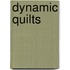 Dynamic Quilts