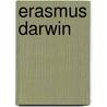Erasmus Darwin by Patricia Fara
