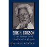 Erik H.Erikson by Paul Roazen