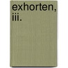 Exhorten, Iii. by A.J. Wiedemann