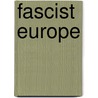 Fascist Europe door Glyn Ford