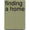 Finding A Home door Kate Douglas Smith Wiggin