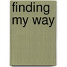 Finding My Way by Sylvia Scaffardi