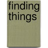 Finding Things door Rachel Griffiths