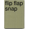 Flip Flap Snap door Sarah Phillips