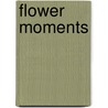 Flower Moments door Tomas de Bruyne