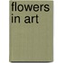 Flowers in Art