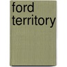 Ford Territory by Frederic P. Miller