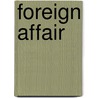Foreign Affair door Shelli Stevens