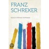 Franz Schreker door Rudolf Stephan Hoffmann