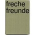 Freche Freunde