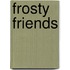 Frosty Friends