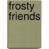 Frosty Friends door Suzy Ultman